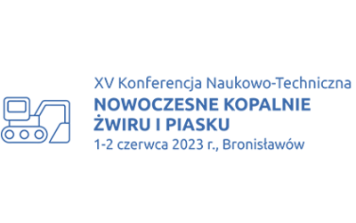 XV Konferencja Naukowo-Techniczna Nowoczesne Kopalnie Żwiru i Piasku